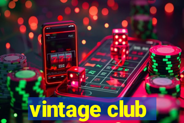 vintage club